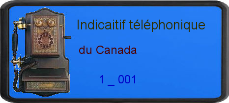 Indicatif Telephone Canada Prefixe Pour Appeler Canada Code Canada