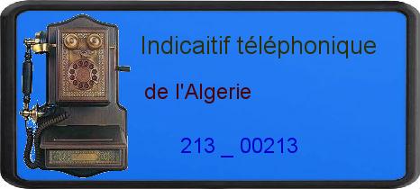 Indicatif Telephone Algerie Prefixe Pour Appeler Algerie Code Algerie